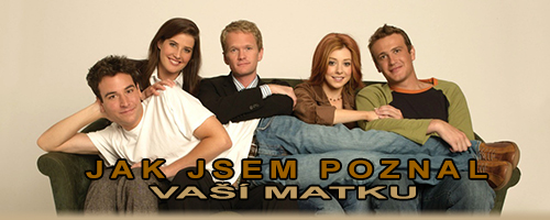 HIMYM - Jak jsem poznal vaši matku